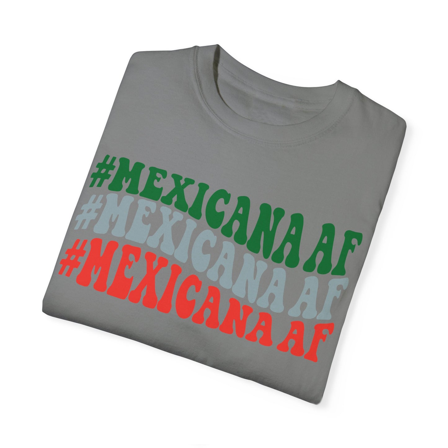 Mexicana AF Unisex Garment-Dyed T-shirt