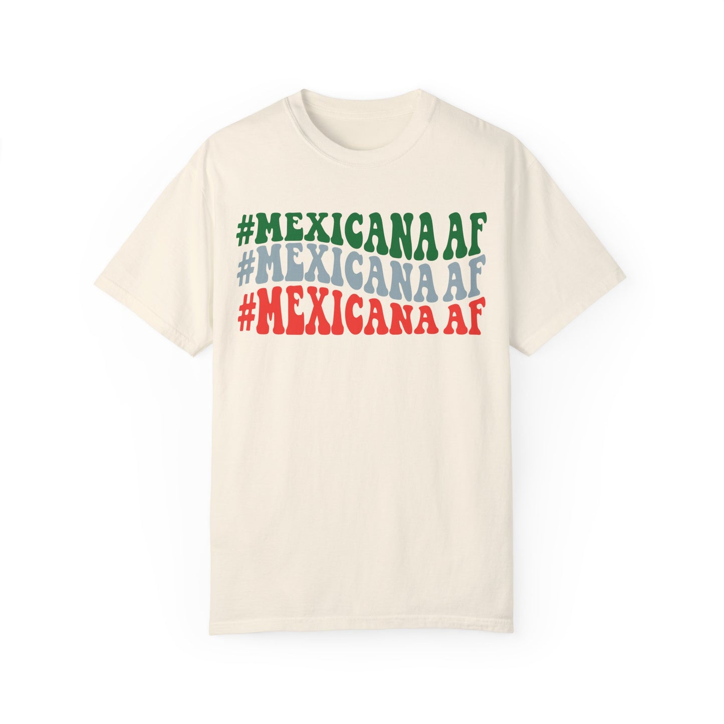 Mexicana AF Unisex Garment-Dyed T-shirt