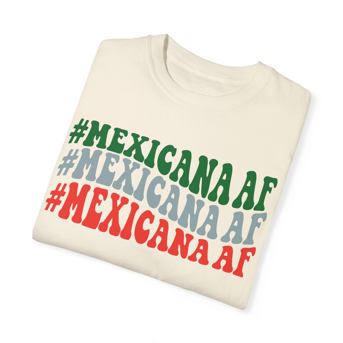 Mexicana AF Unisex Garment-Dyed T-shirt